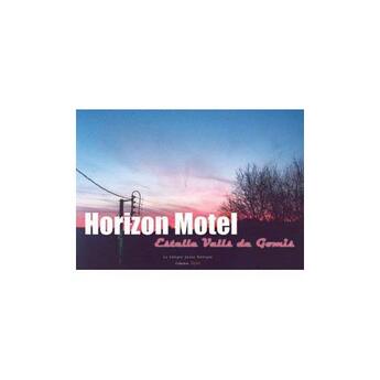 Couverture du livre « Horizon motel » de Estelle Valls De Gomis aux éditions Calepin Jaune