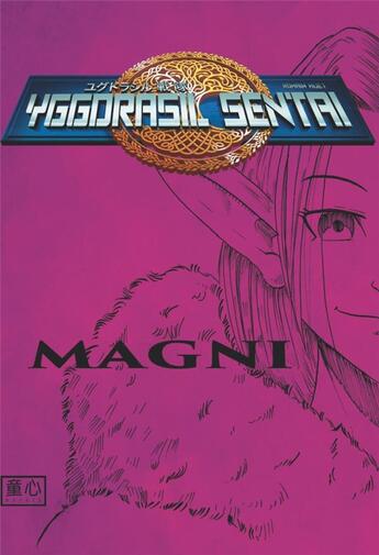 Couverture du livre « Yggdrasil Sentai Tome 3 : magni » de Romain Huet aux éditions Doshin Editions