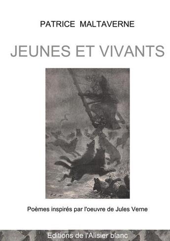 Couverture du livre « Jeunes et vivants » de Patrice Maltaverne aux éditions Books On Demand