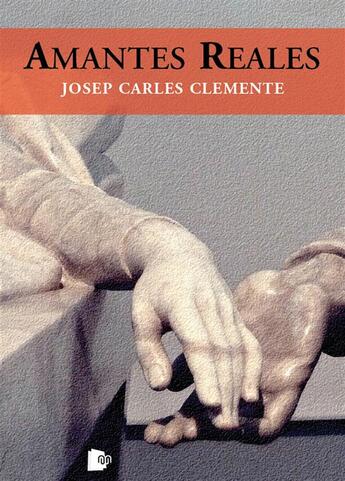 Couverture du livre « Amantes reales » de Josep Carles Clemente aux éditions Editorial Manuscritos