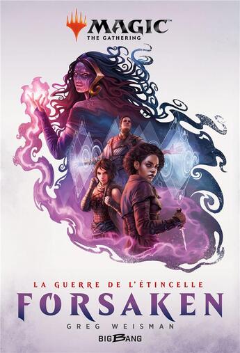 Couverture du livre « Magic : the gathering ; la guerre de l'étincelle T.2 ; forsaken » de Greg Weisman aux éditions Castelmore