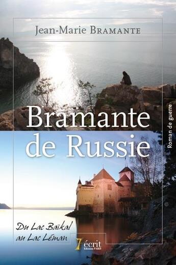 Couverture du livre « Bramante de russie » de Bramante Jean-Marie aux éditions 7 Ecrit