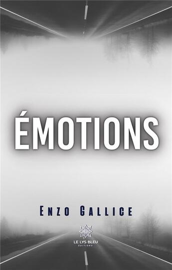 Couverture du livre « Émotions » de Gallice Enzo aux éditions Le Lys Bleu