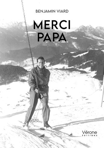 Couverture du livre « Merci Papa » de Benjamin Viard aux éditions Verone