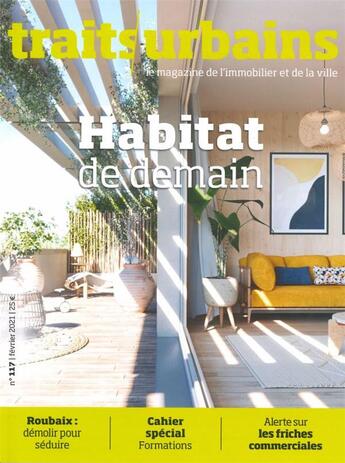 Couverture du livre « Traits urbains n 117 - habitat de demain - fevrier 2021 » de  aux éditions Traits Urbains