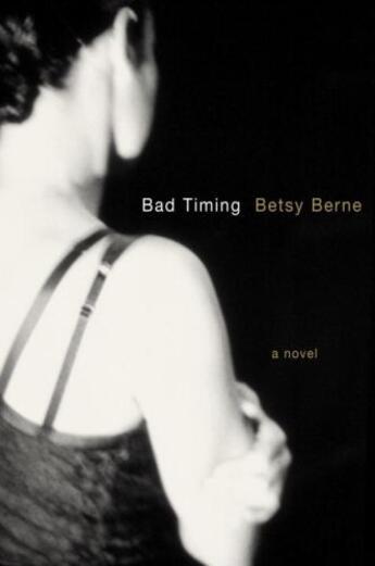 Couverture du livre « Bad Timing » de Betsy Berne aux éditions Epagine