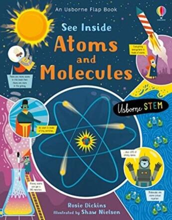 Couverture du livre « See inside atoms and molecules » de Rosie Dickins et Shaw Nielsen aux éditions Usborne