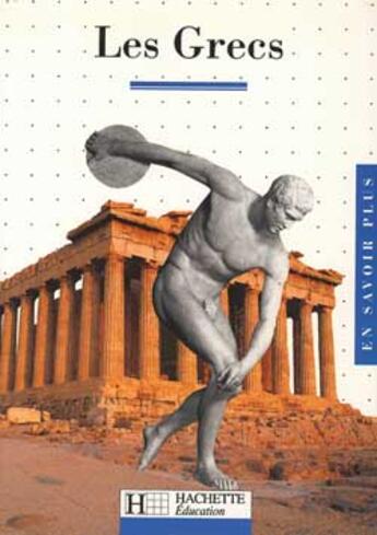 Couverture du livre « Les Grecs » de Maurice Meuleau aux éditions Hachette Education
