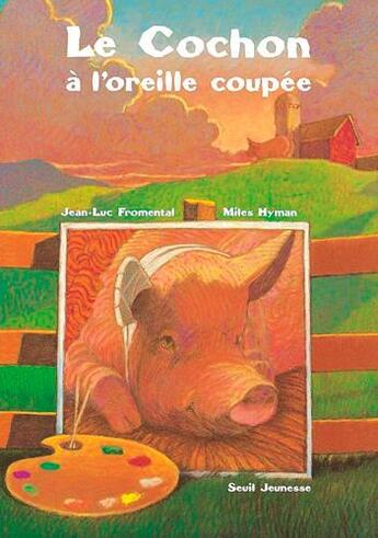 Couverture du livre « Le cochon à l'oreille coupée » de Miles Hyman et Jean-Luc Fromental aux éditions Seuil Jeunesse