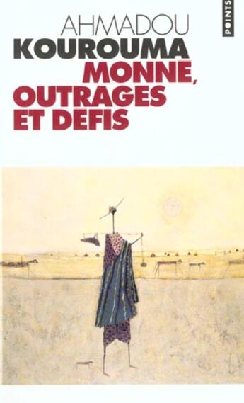 Couverture du livre « Monne, outrages et défis » de Ahmadou Kourouma aux éditions Points