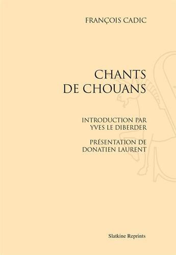 Couverture du livre « Chants de Chouans » de François Cadic aux éditions Slatkine Reprints