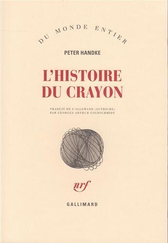 Couverture du livre « L'histoire du crayon » de Peter Handke aux éditions Gallimard