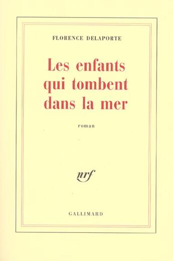 Couverture du livre « Les Enfants qui tombent dans la mer » de Florence Delaporte aux éditions Gallimard