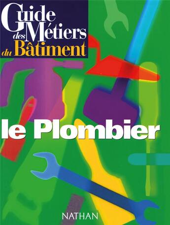 Couverture du livre « Le plombier » de  aux éditions Nathan