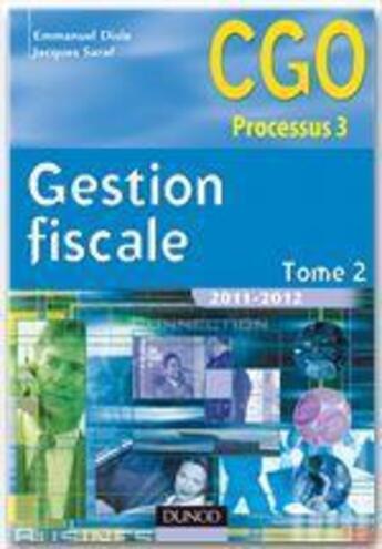 Couverture du livre « Gestion fiscale t.2 ; manuel (édition 2011/2012) » de Emmanuel Disle et Jacques Saraf aux éditions Dunod