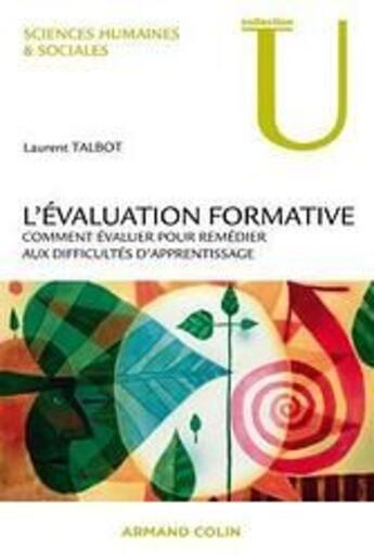 Couverture du livre « L'évaluation formative » de Laurent Talbot aux éditions Armand Colin