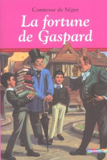 Couverture du livre « Romans classiques - t17 - la fortune de gaspard » de Comtesse de Segur aux éditions Casterman