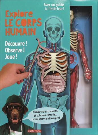 Couverture du livre « Explore le corps humain ! » de Kayes Lucille M aux éditions Casterman