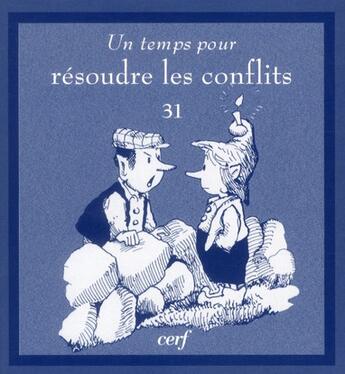 Couverture du livre « Un temps pour resoudre les conflits » de  aux éditions Cerf