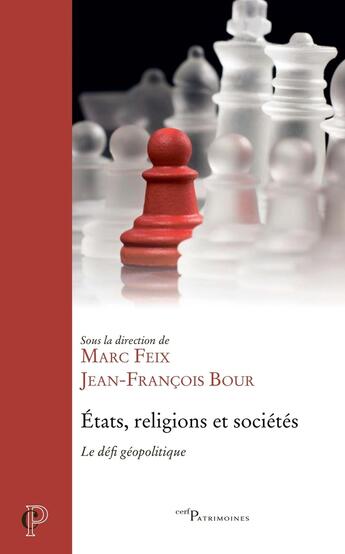 Couverture du livre « Etats, religions et societes - le defi geopolitique » de Feix Marc aux éditions Cerf