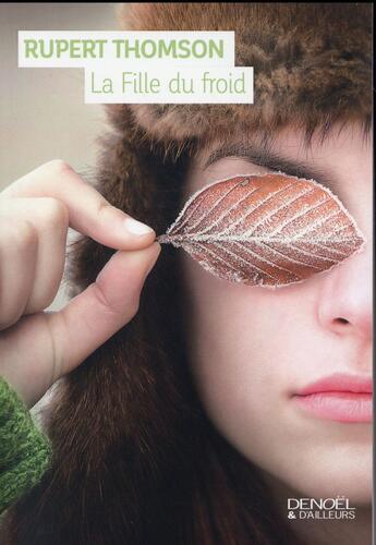 Couverture du livre « La fille du froid » de Rupert Thomson aux éditions Denoel