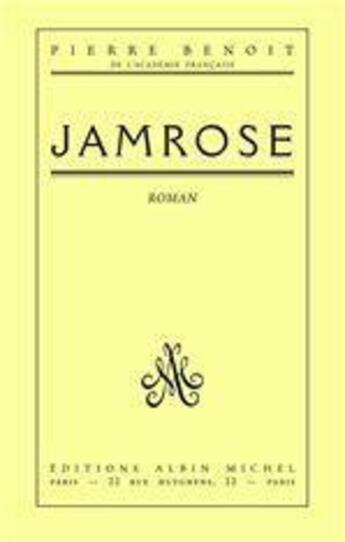 Couverture du livre « Jamrose » de Pierre Benoit aux éditions Albin Michel