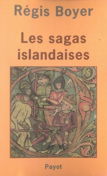 Couverture du livre « Les sagas islandaises » de Regis Boyer aux éditions Payot