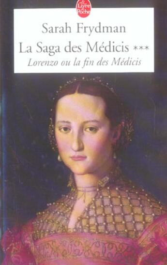 Couverture du livre « Lorenzo (la Saga des Médicis, Tome 3) : Lorenzo ou la fin des Médicis » de Sarah Frydman aux éditions Le Livre De Poche