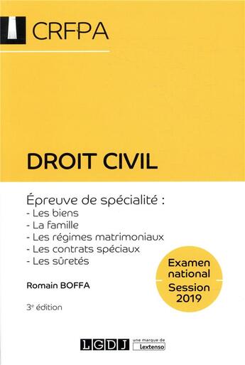 Couverture du livre « Droit civil ; épreuve de specialite : les biens, la famille, les régimes matrimoniaux (3e édition) » de Romain Boffa aux éditions Lgdj