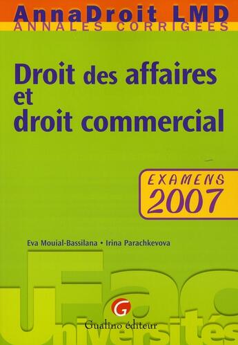 Couverture du livre « Annadroit 2007 - droit des affaires et droit commercial » de Mouial-Bassilana E. aux éditions Gualino