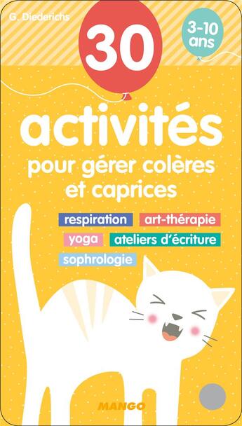 Couverture du livre « 30 activités pour gérer colères et caprices » de Gilles Diederichs aux éditions Mango