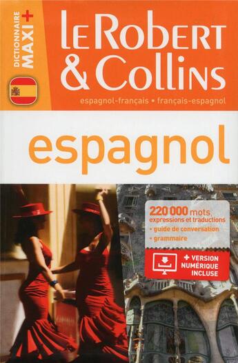 Couverture du livre « LE ROBERT & COLLINS ; MAXI + ; espagnol-français ; français-espagnol » de  aux éditions Le Robert