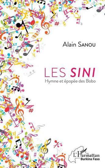 Couverture du livre « Les sini : hymne et épopée des Bobo » de Alain Sanou aux éditions L'harmattan