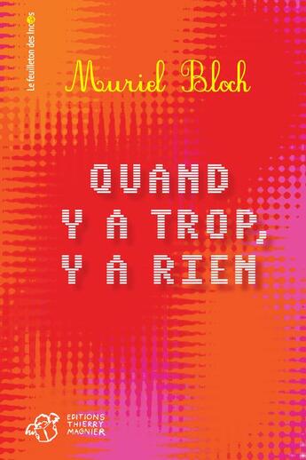 Couverture du livre « Quand y a trop, y a rien » de Muriel Bloch aux éditions Thierry Magnier