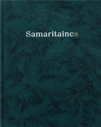 Couverture du livre « Samaritaine.s » de  aux éditions Xavier Barral