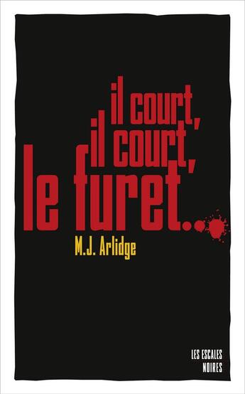 Couverture du livre « Il court, il court, le furet... » de M. J. Arlidge aux éditions Les Escales