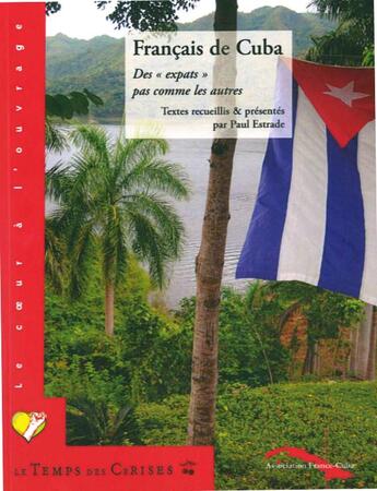 Couverture du livre « Francais de cuba » de Paul Estrade aux éditions Le Temps Des Cerises
