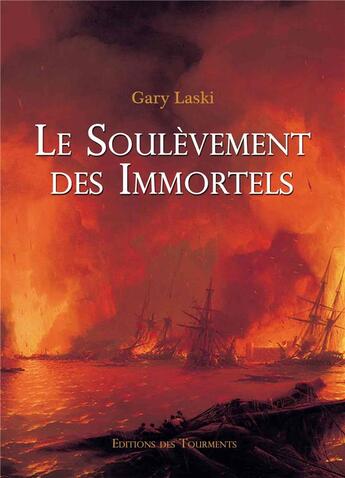 Couverture du livre « Le soulevement des immortels » de Gary Laski aux éditions Editions Des Tourments