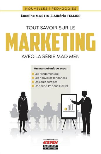 Couverture du livre « Tout savoir sur le marketing avec la série Mad Men » de Albéric Tellier et Martine Emeline Oloume aux éditions Ems