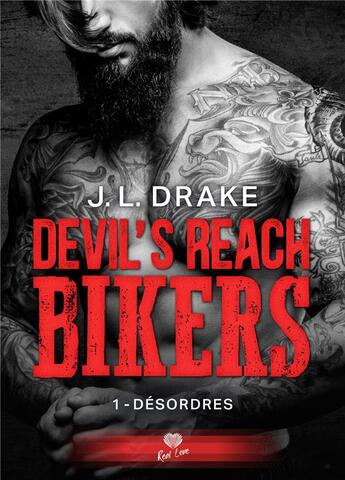 Couverture du livre « Devil's reach bikers Tome 1 : désordres » de Drake J.L. aux éditions Alter Real