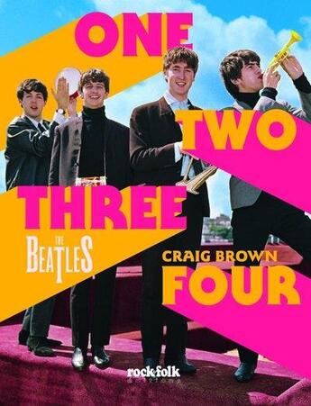 Couverture du livre « The Beatles : one, two, three, four » de Craig Brown aux éditions Rock & Folk