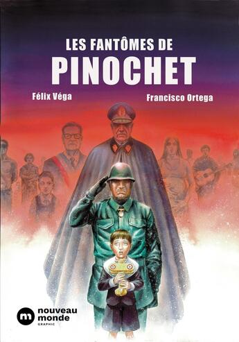 Couverture du livre « Les fantômes de Pinochet » de Francisco Ortega et Felix Vega aux éditions Nouveau Monde