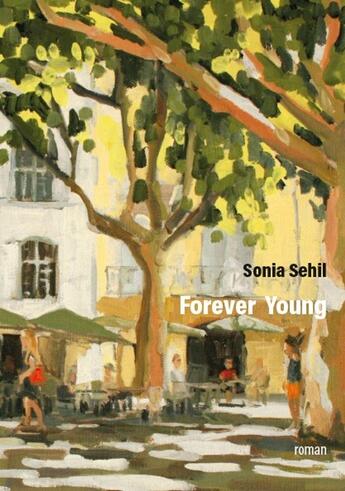 Couverture du livre « FOREVER YOUNG » de Sonia Sehil aux éditions Publishroom Factory