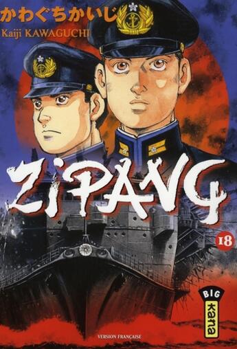 Couverture du livre « Zipang Tome 18 » de Kaiji Kawaguchi aux éditions Kana