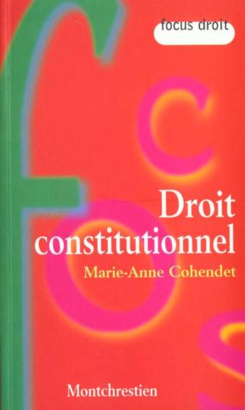 Couverture du livre « Droit constitutionnel » de Marie-Anne Cohendet aux éditions Lgdj