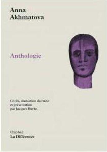 Couverture du livre « Anthologie akhmatova » de  aux éditions La Difference