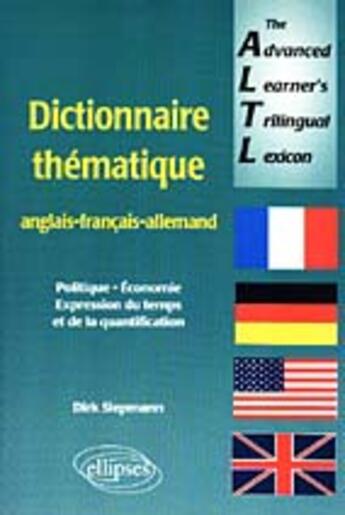 Couverture du livre « The advanced learners trilingual lexicon (dictionnaire anglais-francais-allemand) » de Dirk Siepmann aux éditions Ellipses