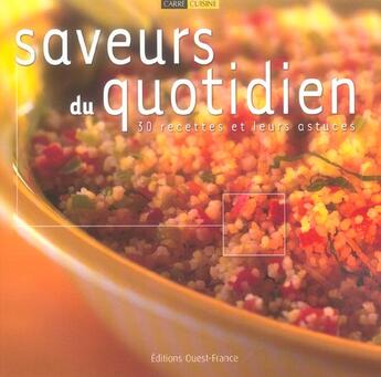 Couverture du livre « Saveurs du quotidien » de Claude Herledan aux éditions Ouest France