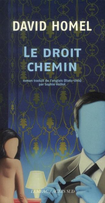 Couverture du livre « Le droit chemin » de David Homel aux éditions Actes Sud