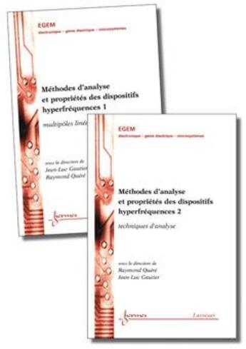 Couverture du livre « Méthodes d'analyse et propriétés des dispositifs hyperfréquences : les 2 Vol. » de Jean-Luc Gautier aux éditions Hermes Science Publications